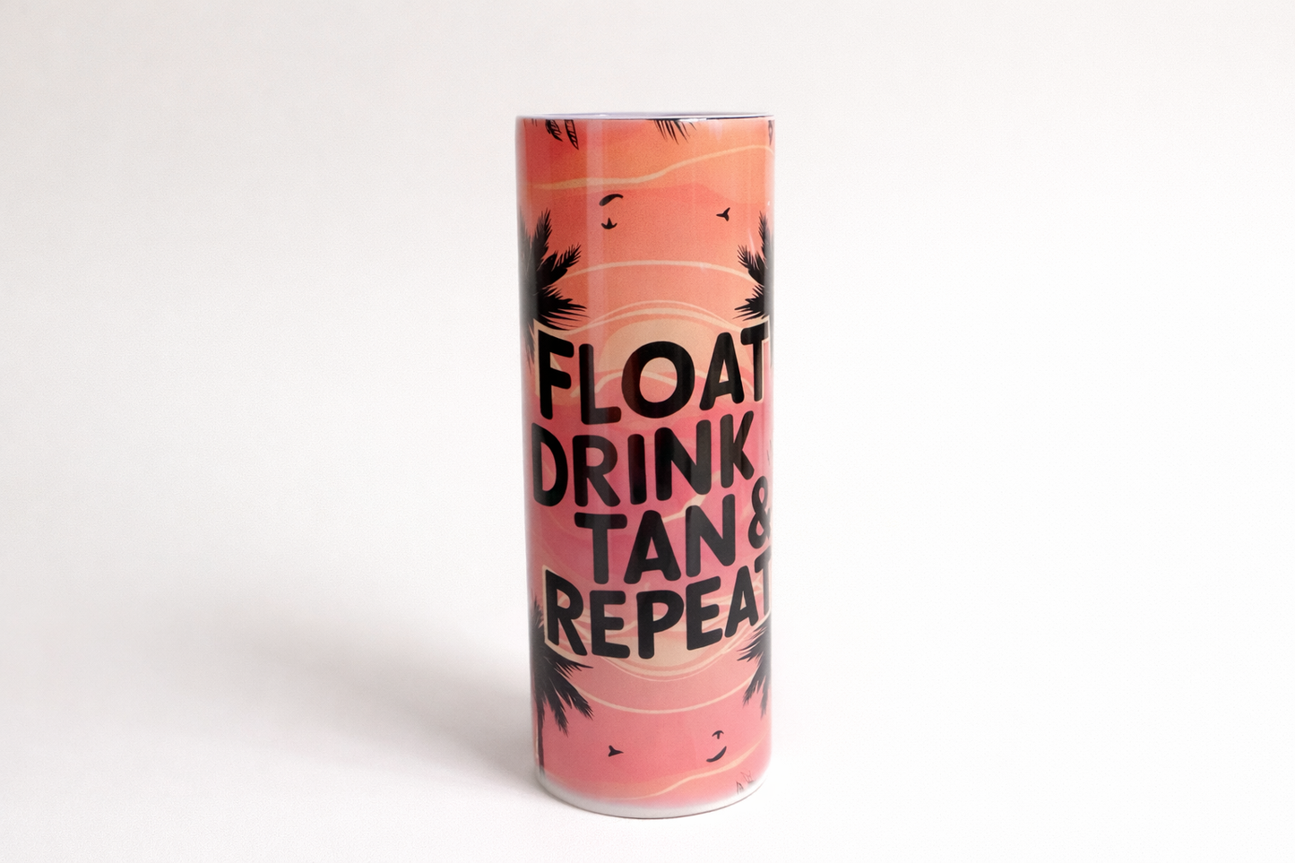 Float, Drink, Tan Repeat Tumbler