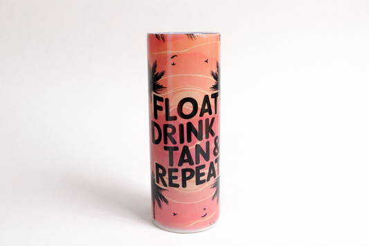 Float, Drink, Tan Repeat Tumbler