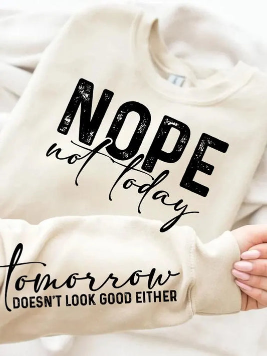 Nope Not Today T-shirt